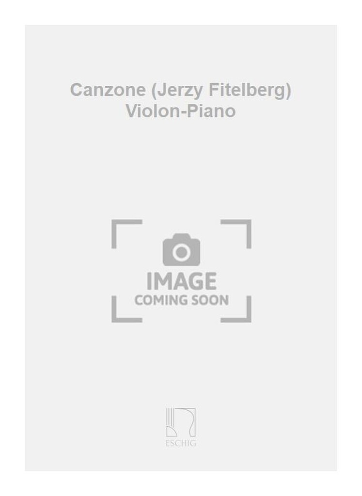 Canzone (Jerzy Fitelberg) Violon-Piano